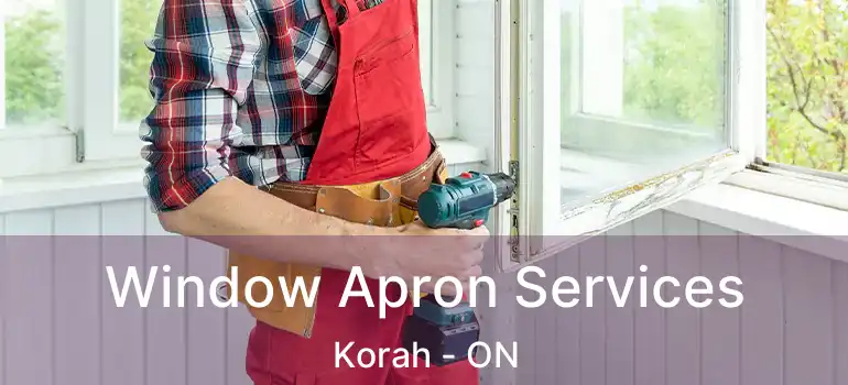  Window Apron Services Korah - ON