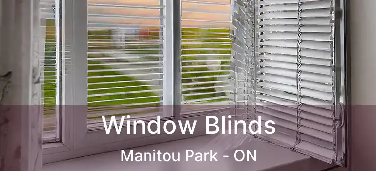 Window Blinds Manitou Park - ON