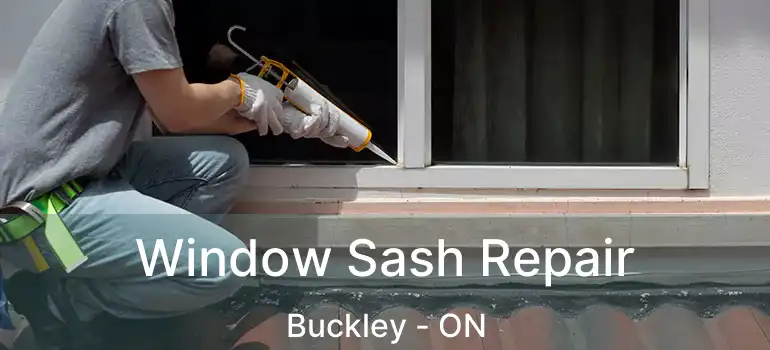  Window Sash Repair Buckley - ON
