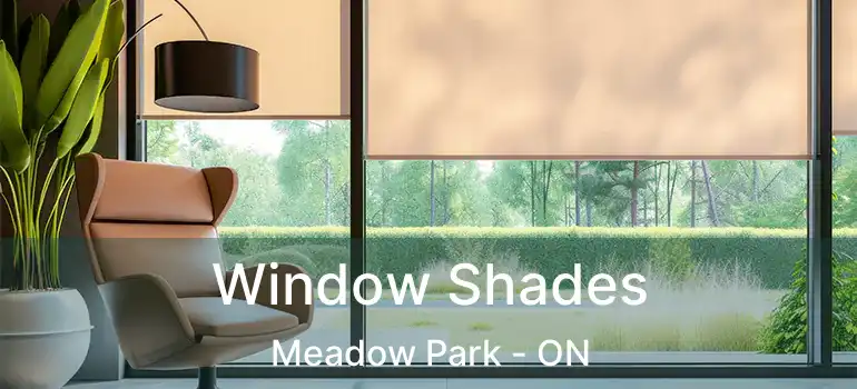  Window Shades Meadow Park - ON