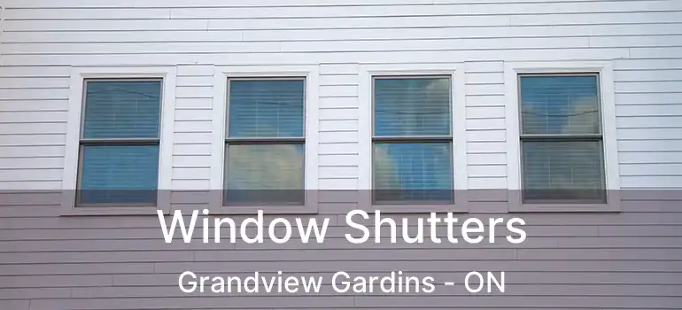  Window Shutters Grandview Gardins - ON