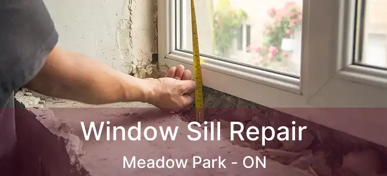  Window Sill Repair Meadow Park - ON