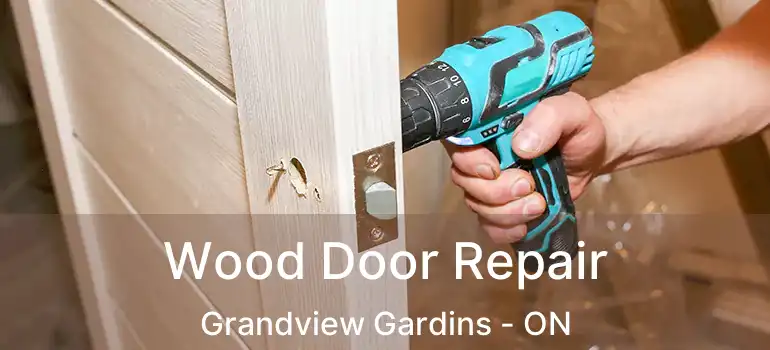  Wood Door Repair Grandview Gardins - ON
