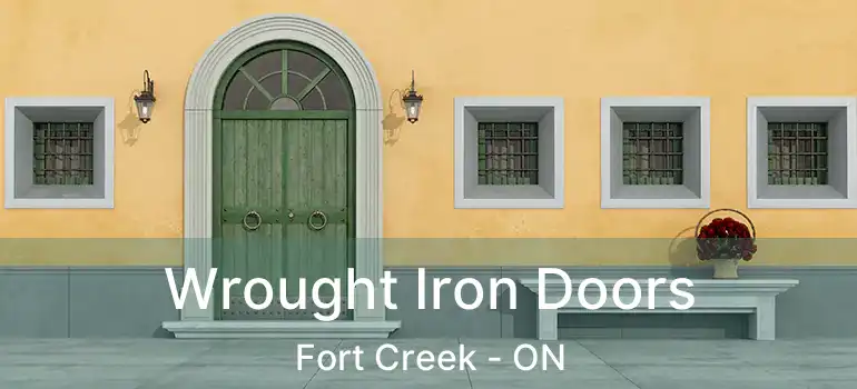  Wrought Iron Doors Fort Creek - ON