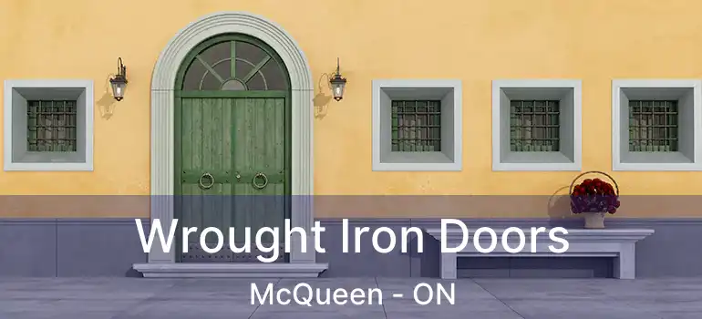  Wrought Iron Doors McQueen - ON